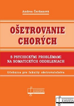OSETROVANIE CHORYCH S PSYCHICKYMI PROBLEMAMI NA SOMATICKYCH ODDELENIACH