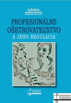 PROFESIONALNE OSETROVATELSTVO A JEHO REGULACIA