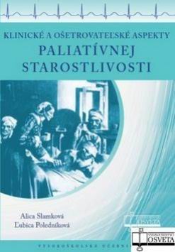 KLINICKE A OSETROVATELSKE ASPEKTY PALIATIVNEJ STAROSTLIVOSTI