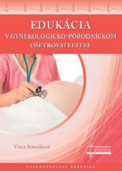 EDUKACIA V GYNEKOLOGICKO-PORODNICKOM OSETROVATELSTVE