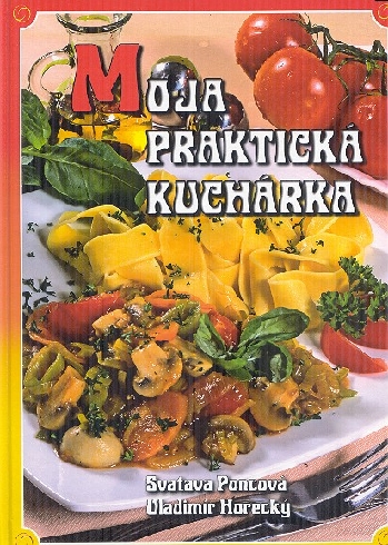 MOJA PRAKTICKA KUCHARKA
