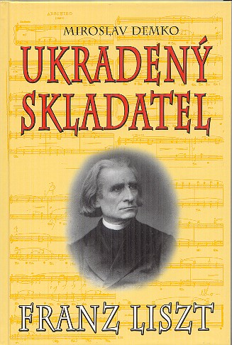 UKRADENY SKLADATEL - FRANZ LISZT