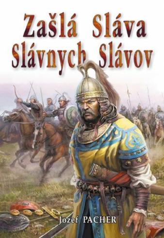 ZASLA SLAVA SLAVNYCH SLAVOV