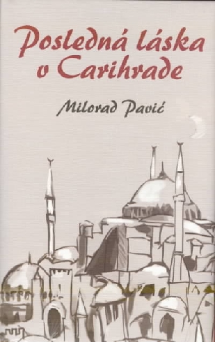 POSLEDNA LASKA V CARIHRADE