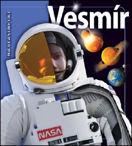 VESMIR - NA VLASTNE OCI