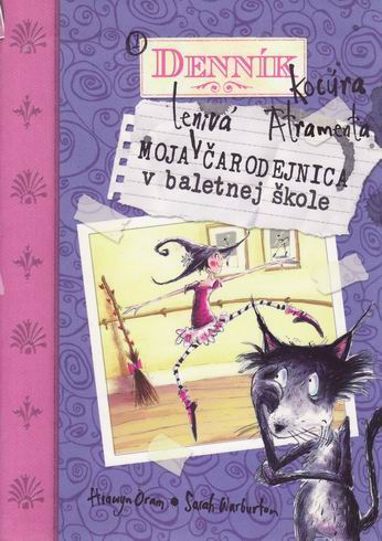MOJA LENIVA CARODEJNICA V BALETNEJ SKOLE