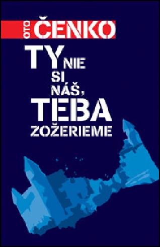 TY NIE SI NAS, TEBA ZOZERIEME