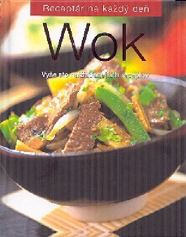 WOK - RECEPTAR NA KAZDY DEN