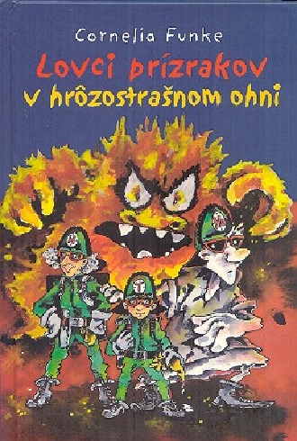 LOVCI PRIZRAKOV V HROZOSTRASNOM OHNI