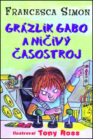 Grázlik Gabo a ničivý časostroj