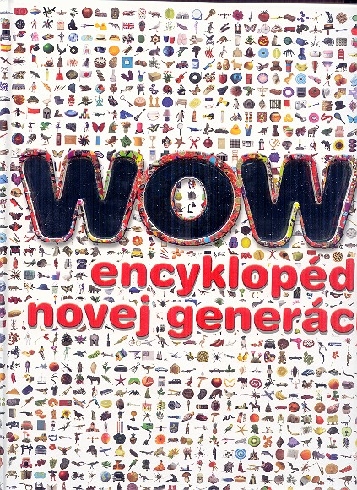 WOW! ENCYKLOPEDIA NOVEJ GENERACIE