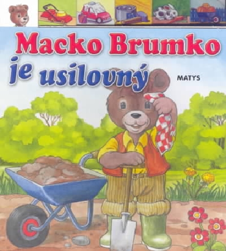 MACKO BRUMKO JE USILOVNY