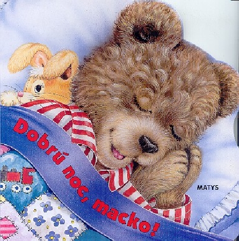 DOBRU NOC, MACKO!
