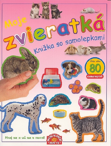 MOJE ZVIERATKA - KNIZKA SO SAMOLEPKAMI