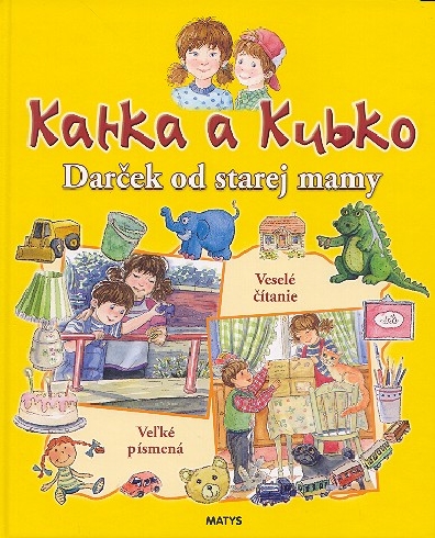KATKA A KUBKO - DARCEK OD STAREJ MAMY
