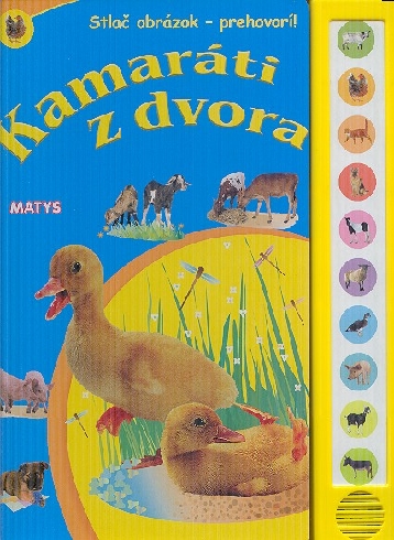 ZVUKOVA KNIZKA - KAMARATI Z DVORA