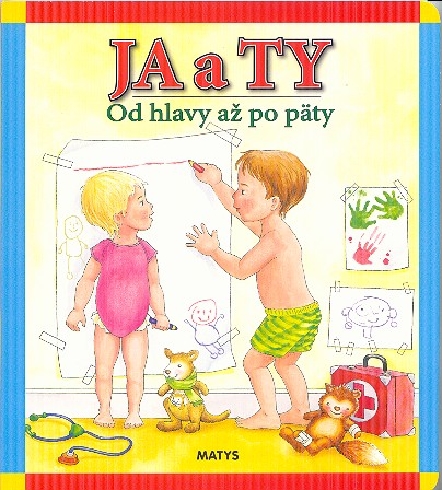 JA A TY - OD HLAVY AZ PO PATY