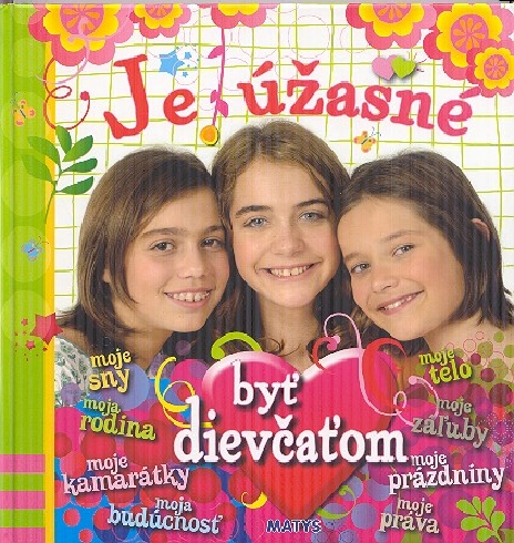 JE UZASNE BYT DIEVCATOM