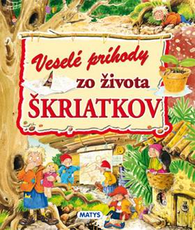 VESELE PRIHODY ZO ZIVOTA SKRIATKOV