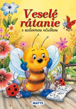 VESELE RATANIE S USILOVNOU VCIELKOU