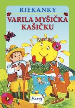 RIEKANKY VARILA MYSICKA KASICKU