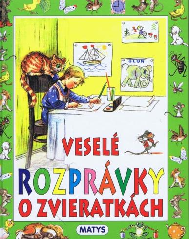 VESELE ROZPRAVKY O ZVIERATKACH