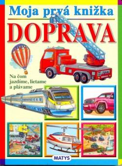 MOJA PRVA KNIZKA - DOPRAVA
