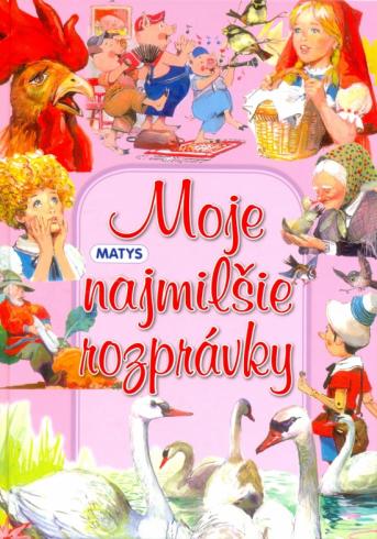 MOJE NAJMILSIE ROZPRAVKY