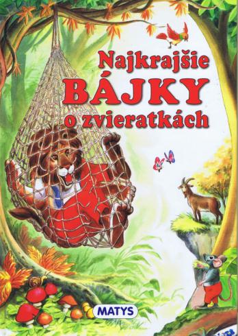 NAJKRAJSIE BAJKY O ZVIERATKACH