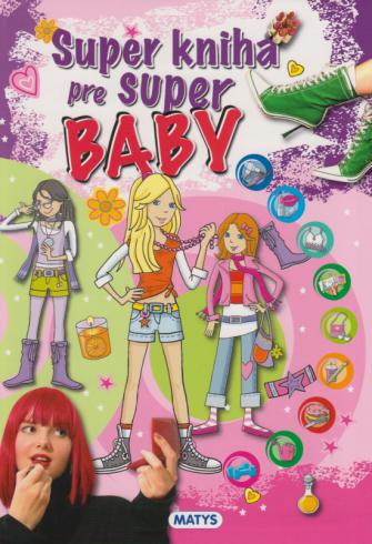 SUPER KNIHA PRE SUPER BABY