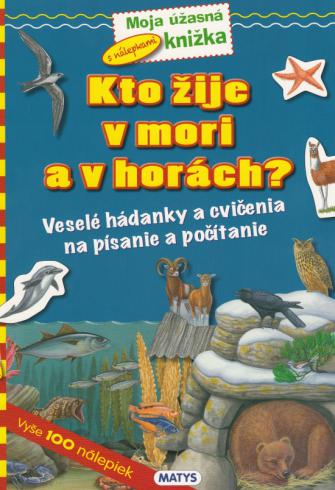 KTO ZIJE V MORI A V HORACH?