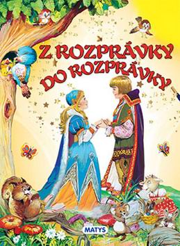 Z ROZPRAVKY DO ROZPRAVKY