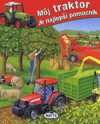 MOJ TRAKTOR JE NAJLEPSI POMOCNIK