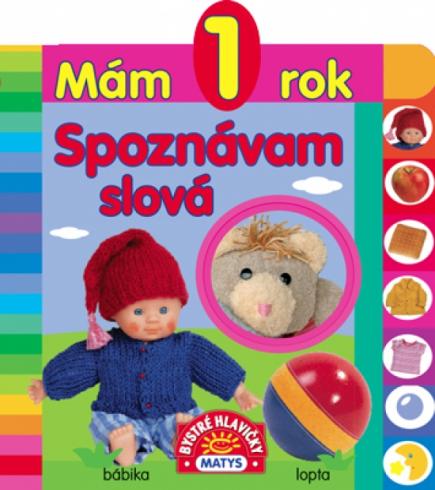 MAM 1 ROK - SPOZNAVAM SLOVA