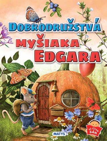 DOBRODRUZSTVA MYSIAKA EDGARA