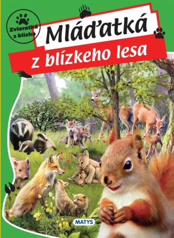 MLADATKA Z BLIZKEHO LESA