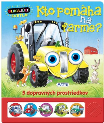 BLIKAJUCE SVETLA - KTO POMAHA NA FARME?