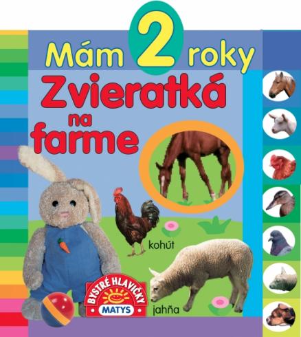MAM 2 ROKY - ZVIERATKA NA FARME