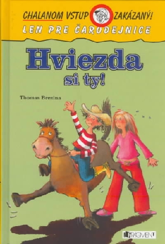 HVIEZDA SI TY! - CHALANOM VSTUP ZAKAZANY!