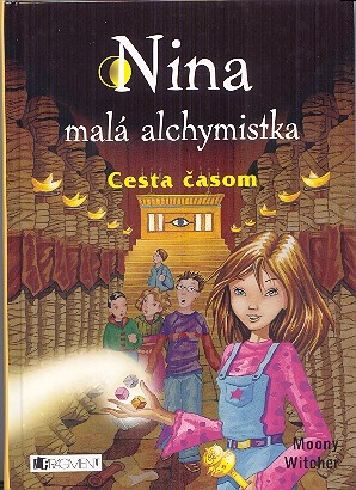 NINA MALA ALCHYMISTKA CESTA CASOM