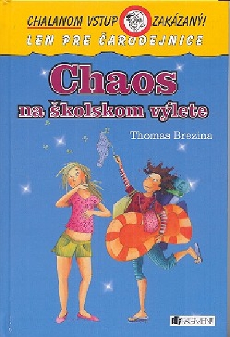 CHAOS NA SKOLSKOM VYLETE