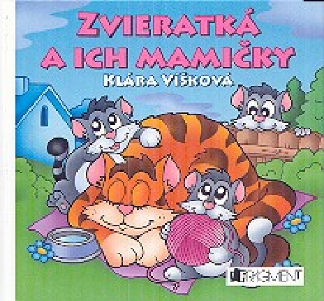 ZVIERATKA A ICH MAMICKY