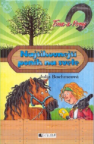TINA A PONY - NAJSIKOVNEJSI PONIK NA SVETE