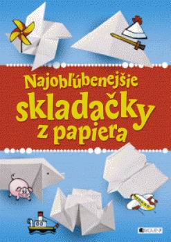 NAJOBLUBENEJSIE SKLADACKY Z PAPIERA