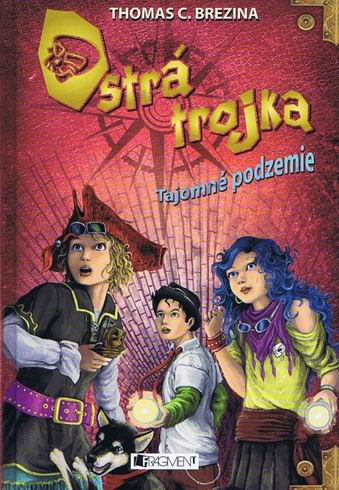 OSTRA TROJKA TAJOMNE PODZEMIE
