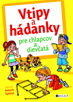 VTIPY A HADANKY PRE CHLAPCOV A DIEVCATA