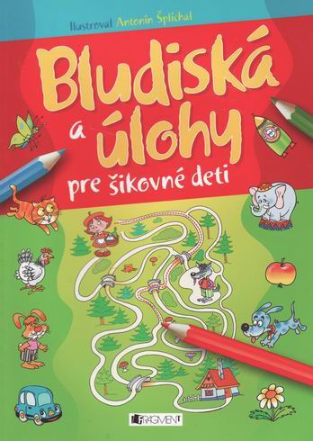 BLUDISKA A ULOHY PRE SIKOVNE DETI