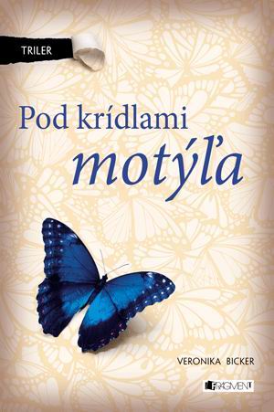 POD KRIDLAMI MOTYLA