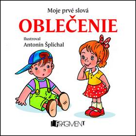 OBLECENIE MOJE PRVE SLOVA
