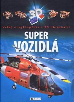 SUPER VOZIDLA S 3D OBRAZKAMI